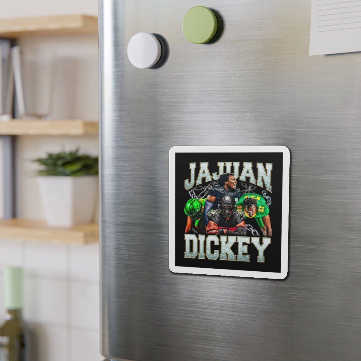 JaJuan Dickey Magnet