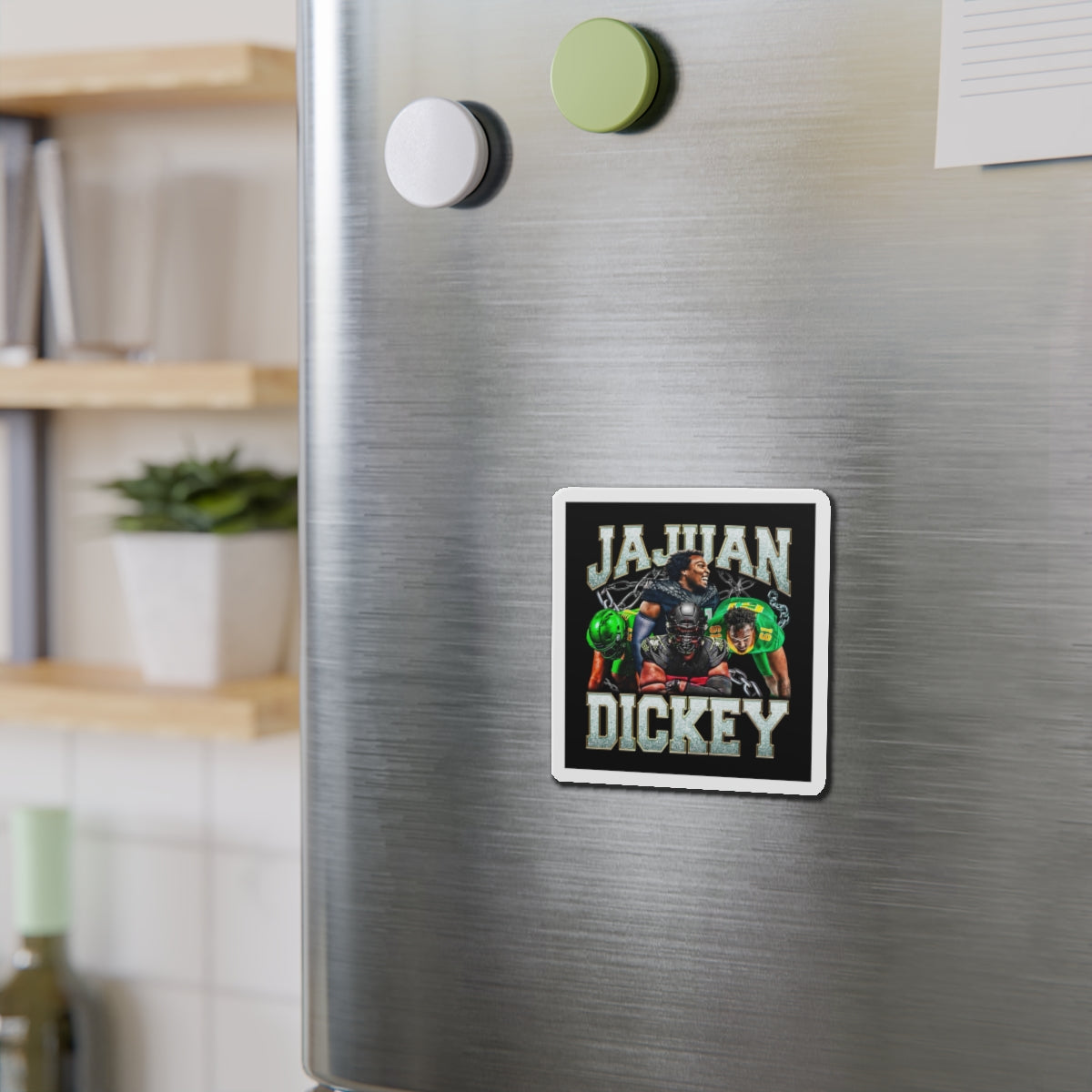 JaJuan Dickey Magnet