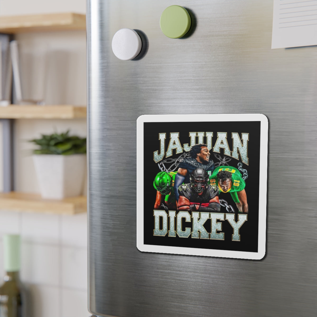 JaJuan Dickey Magnet
