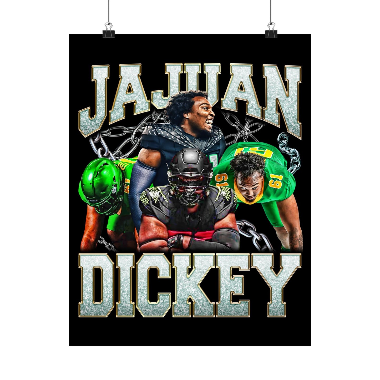 JaJuan Dickey Poster