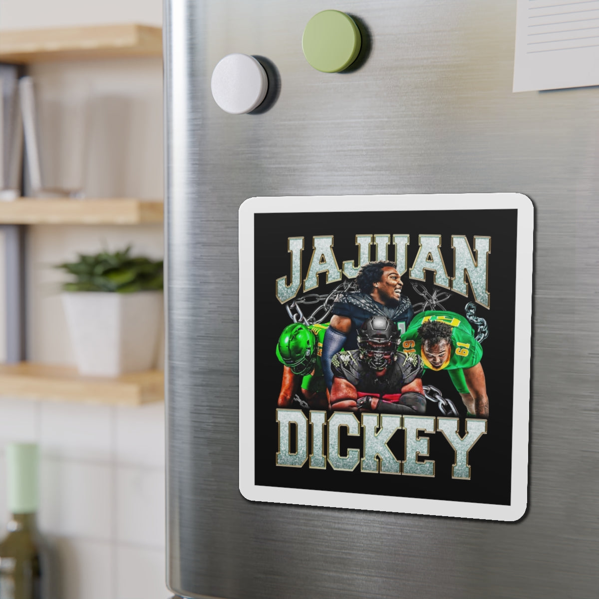 JaJuan Dickey Magnet