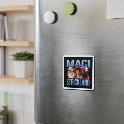 Maci Strickland Magnet
